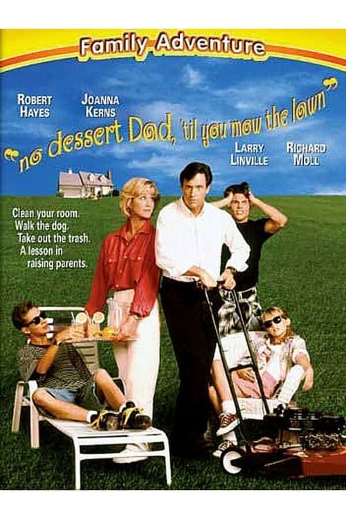 No Dessert, Dad, Till You Mow the Lawn 1994