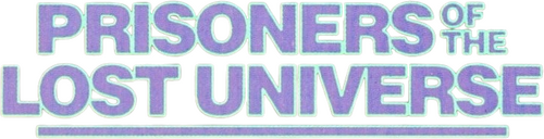 Prisoners of the Lost Universe