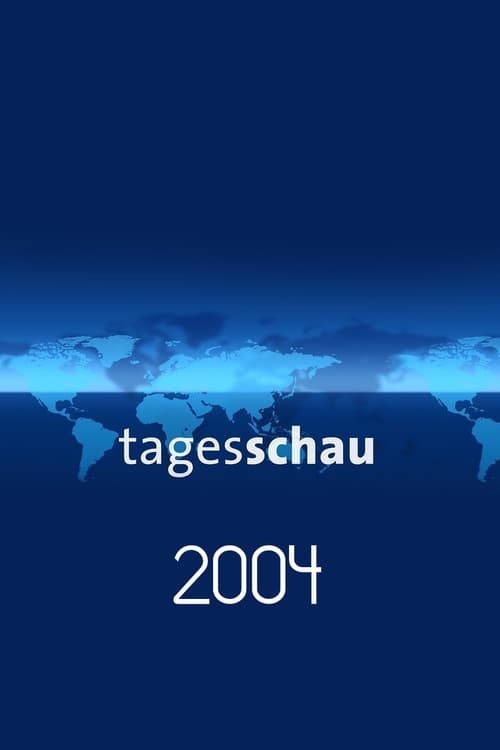 Tagesschau, S53E43 - (2004)