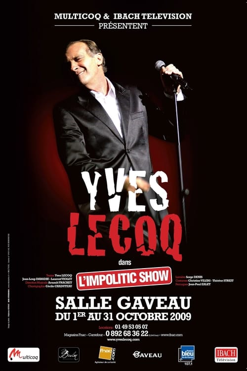 Yves Lecoq - L'Impolitic Show 2009