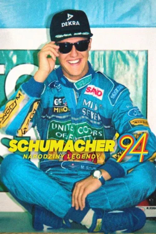 Plakat: Schumacher ’94: Narodziny legendy
