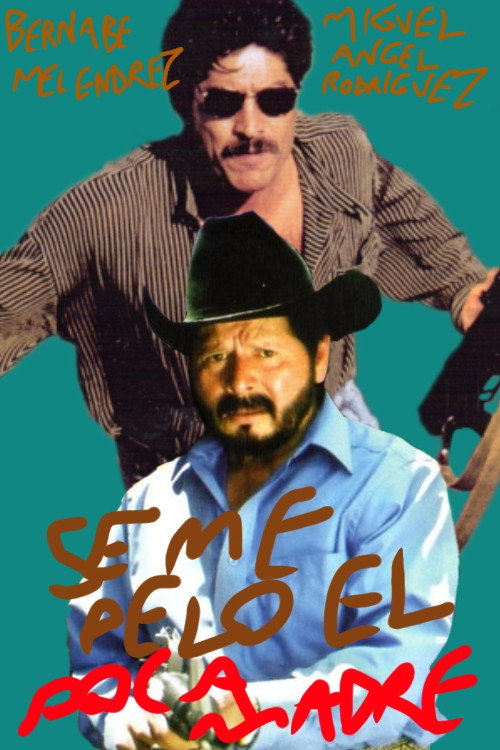 Se Me Pelo El Poca Madre