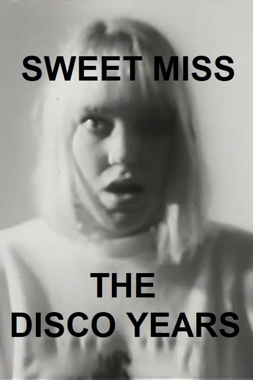 Sweet Miss: The Disco Years 1988
