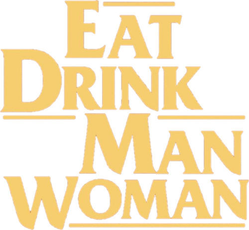 Eat Drink Man Woman