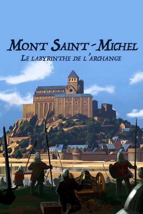Mont Saint-Michel : le labyrinthe de l’archange (2017) poster