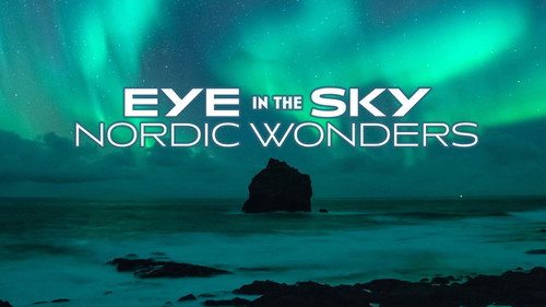 Eye in the Sky: Nordic Wonders still
