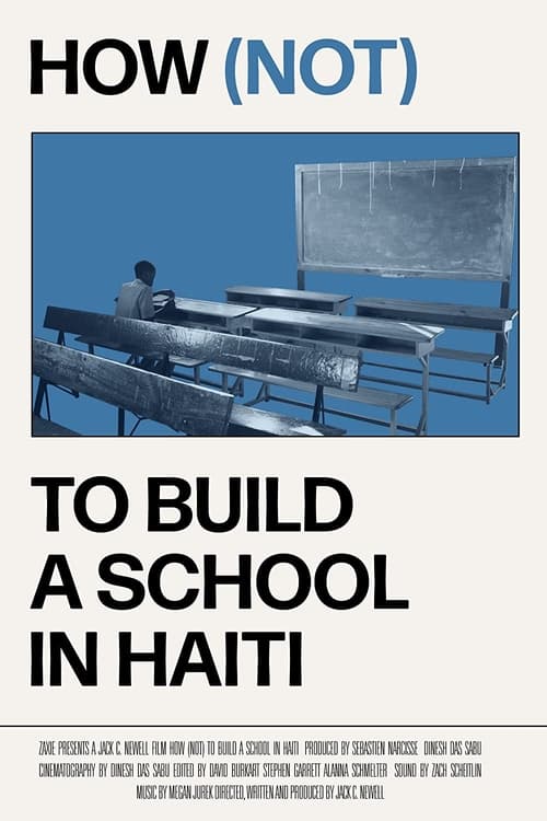 How (not) to Build a School in Haiti poster