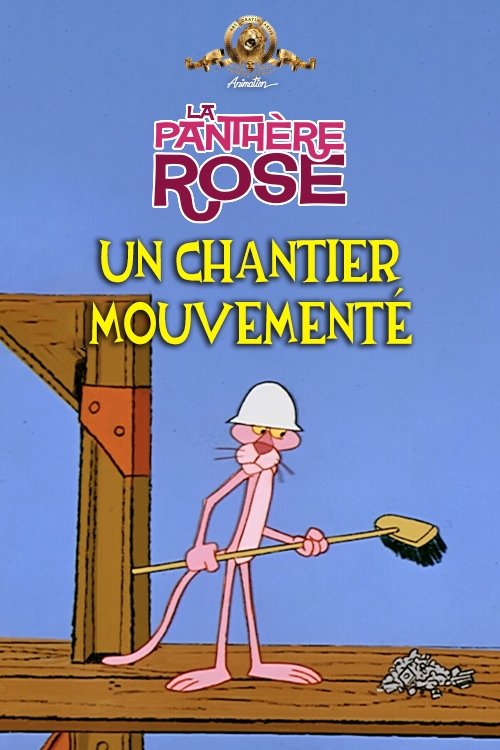 Poster of : Un Chantier Mouvementé