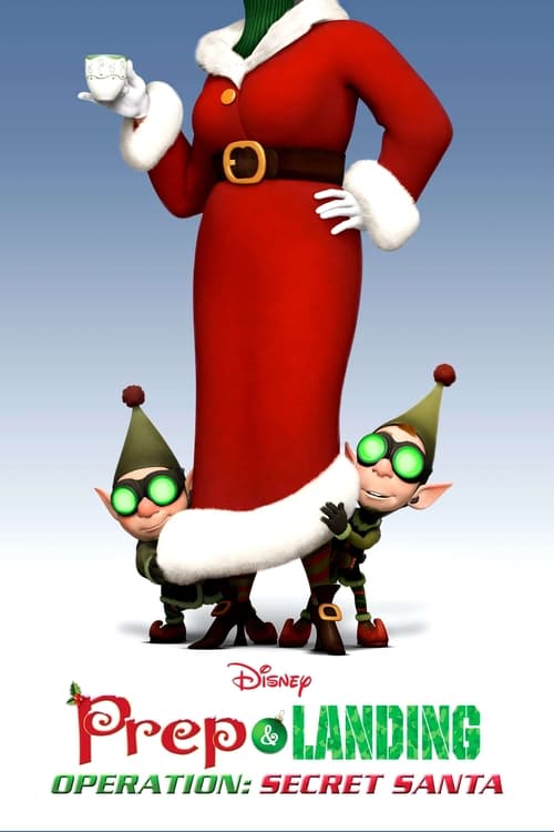 Prep & Landing Stocking Stuffer: Operation: Secret Santa Movie Poster Image