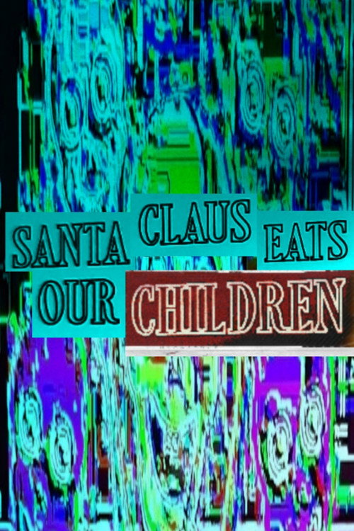 SANTA CLAUS EATS OUR CHILDREN