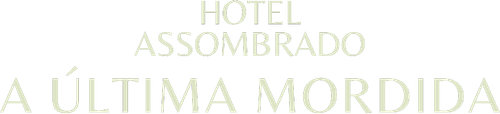 Hotel Assombrado A Ultima Mordida