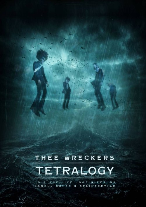 Thee Wreckers Tetralogy movie poster player
