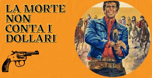 La morte non conta i dollari