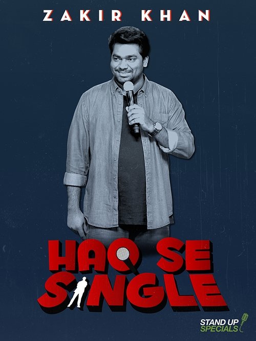 Zakir Khan: Haq Se Single 2017