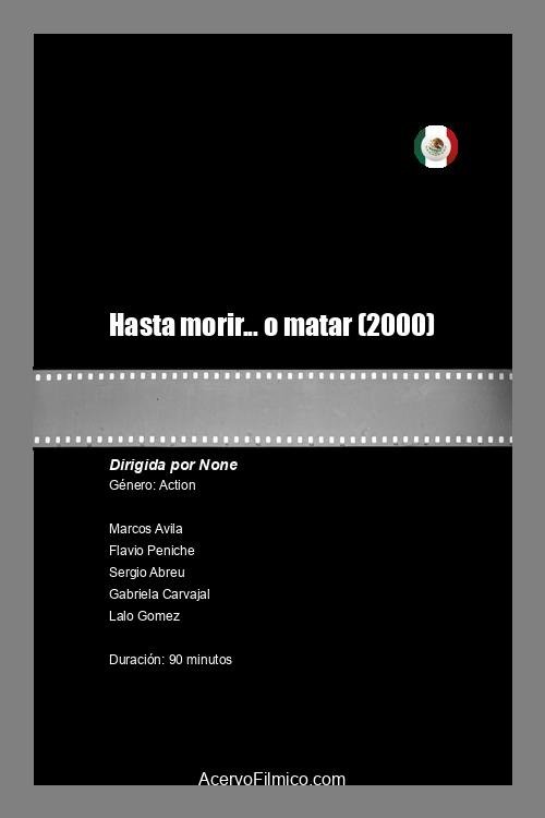 Hasta morir... o matar (2000) poster