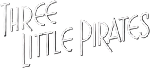 Three Little Pirates