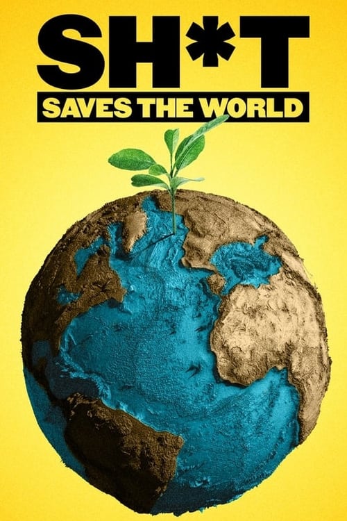 Poster Sh*t Saves the World 2022