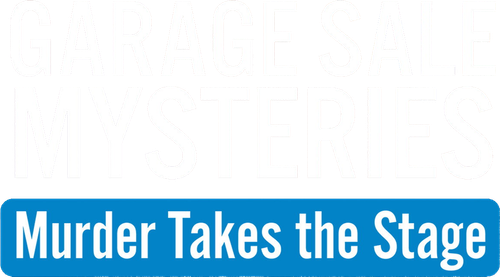 IDNMovie | Garage Sale Mysteries: Murder Takes the Stage