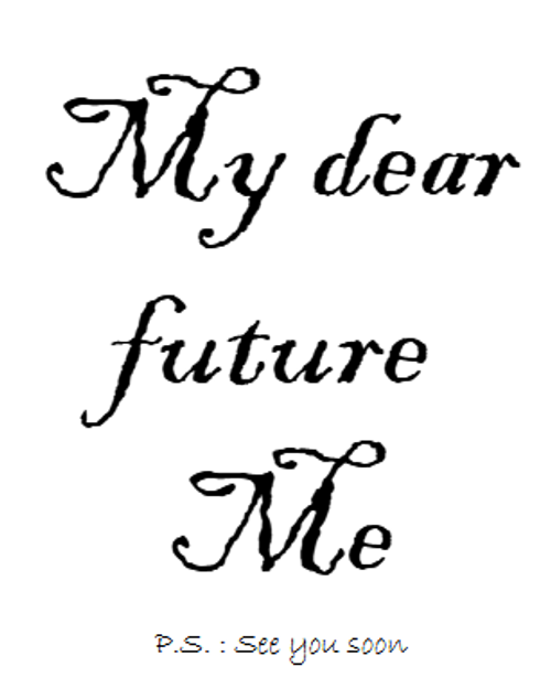 My Dear Future Me