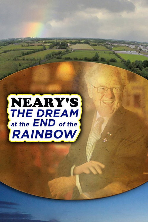 Neary's: The Dream at the End of the Rainbow