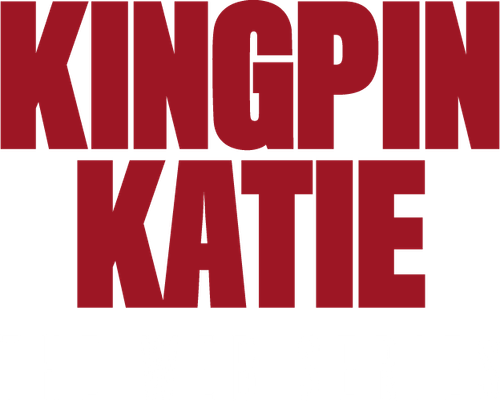 Kingpin Katie: The Web Series | FlixBox