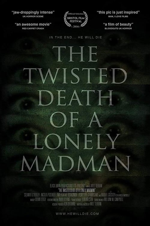 The Twisted Death of a Lonely Madman (2016)