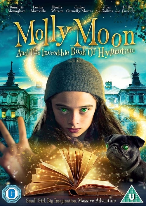 Molly Moon y el increíble libro del hipnotismo 2015