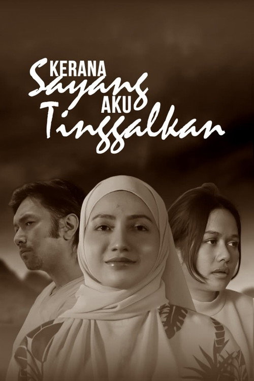 Póster de Kerana Sayang Aku Tinggalkan
