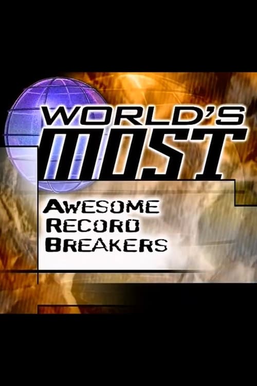 World's Most Awesome Record Breakers 2000