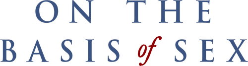 On the Basis of Sex