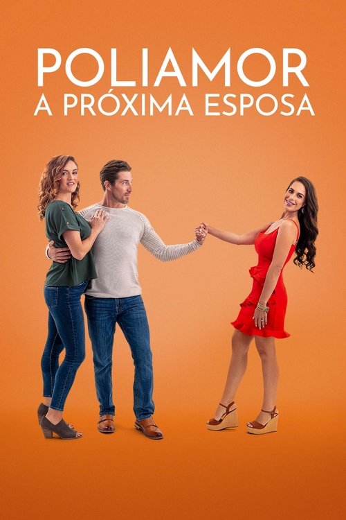 Poliamor: A Próxima Esposa