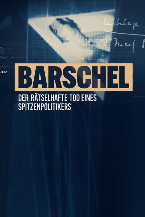Barschel - Der rätselhafte Tod eines Spitzenpolitikers (2023)