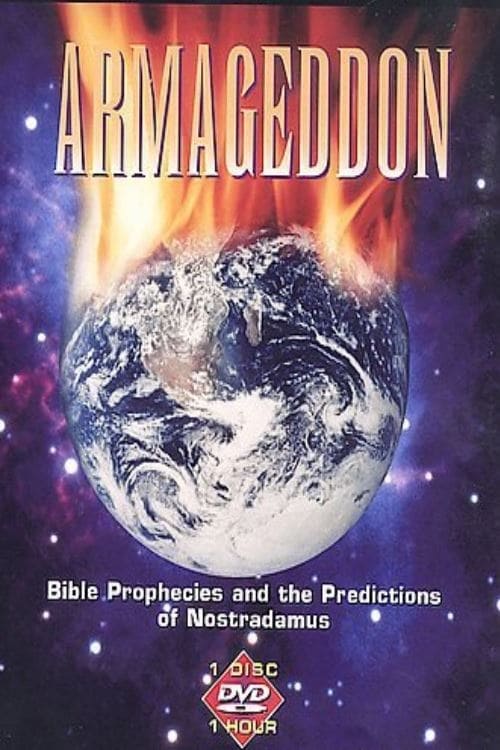 Armageddon: Bible Prophecies and the Predictions of Nostradamus 2003