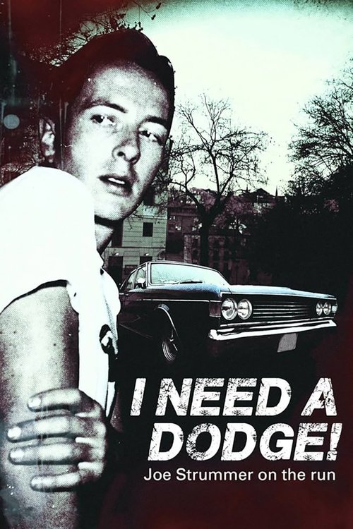 I Need a Dodge! Joe Strummer on the Run cover