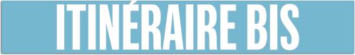 Itinéraire Bis