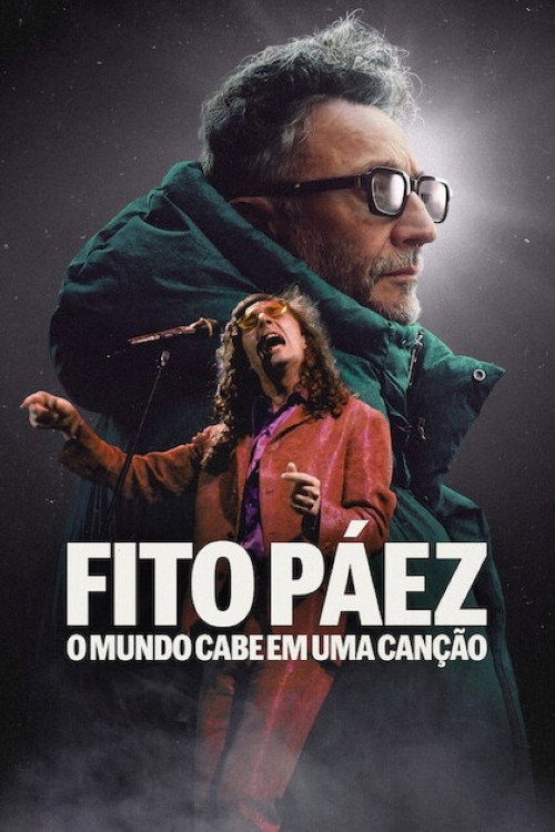 Fito Páez: O Mundo Cabe em Uma Canção poster