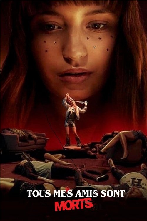 Poster image du film Tous mes amis sont morts Tous mes amis sont morts