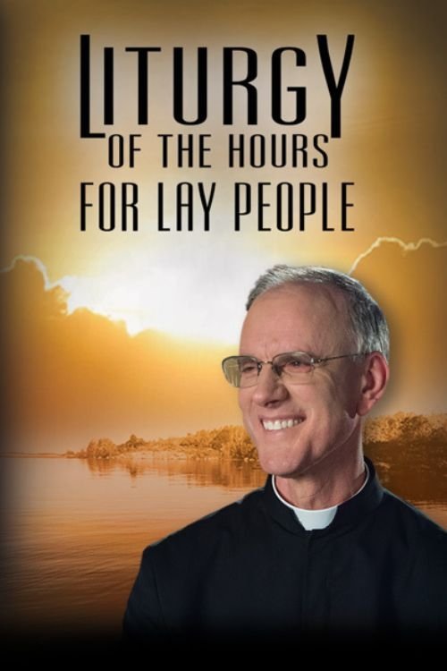 LITURGY OF THE HOURS FOR LAY PEOPLE (2022) poster
