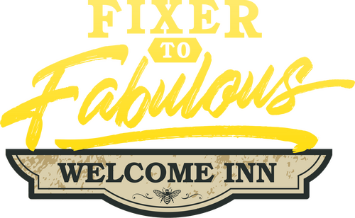 Fixer to Fabulous: Welcome Inn