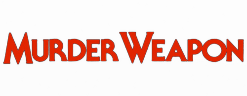 Murder Weapon