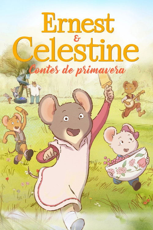 Ernest & Celestine – Spring Tales poster