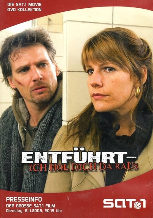 Entführt - Ich hol dich da raus (2008)