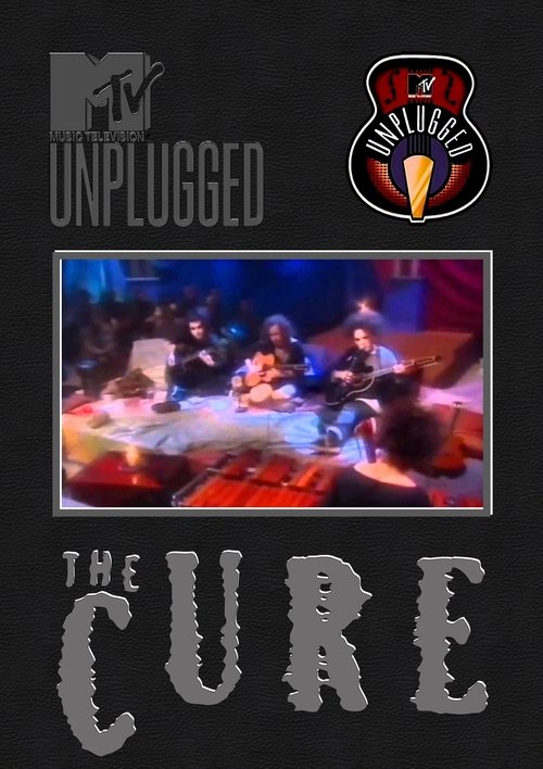 The Cure: MTV Unplugged poster