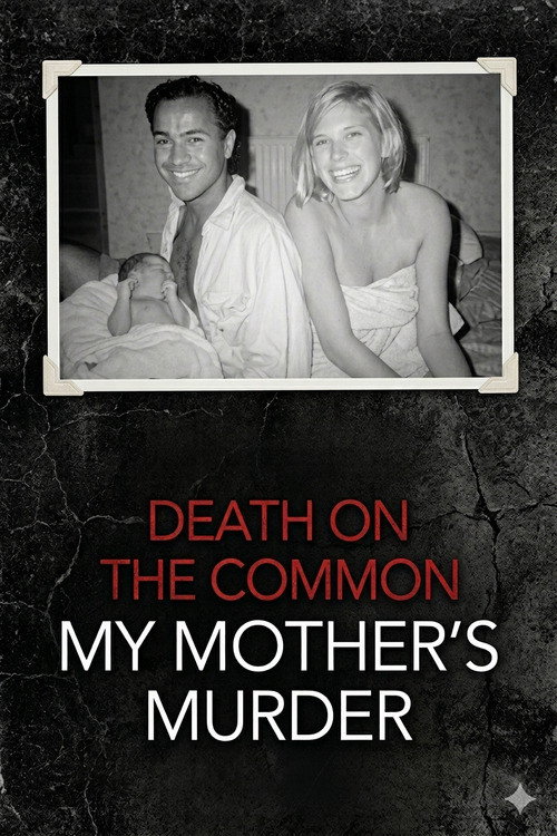 Death on the Common: My Mother's Murder