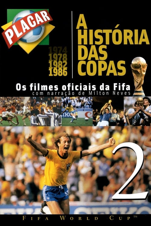 The Legend of the FIFA World Cup: 1974 to 1986 2002