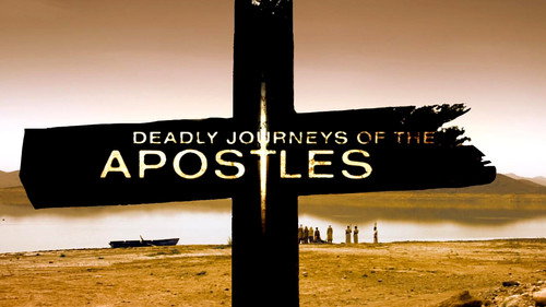 Deadly Journeys of the Apostles