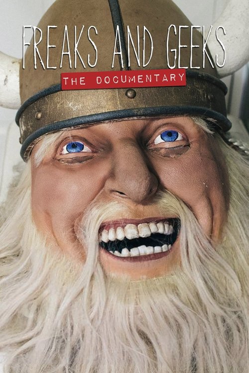 Freaks and Geeks: The Documentary movie poster player