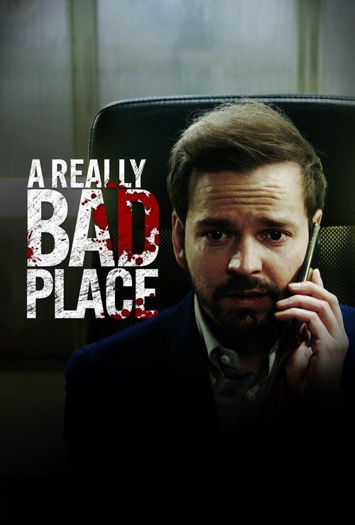 A Really Bad Place (2022) poster