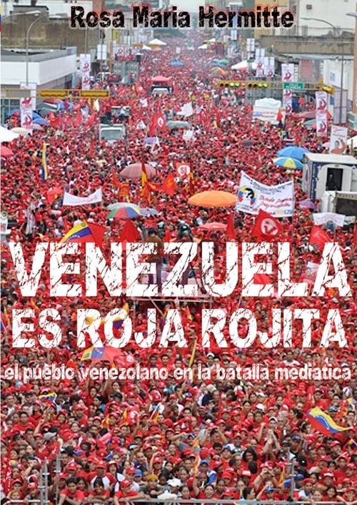 Venezuela es roja rojita 2007