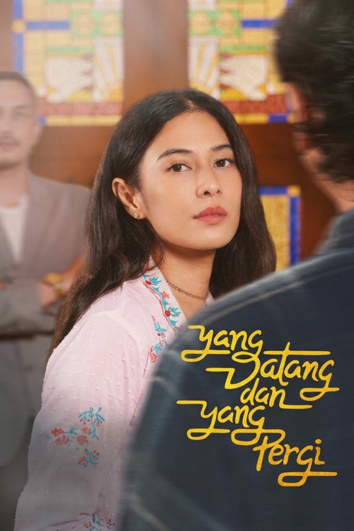 Yang Datang dan Yang Pergi